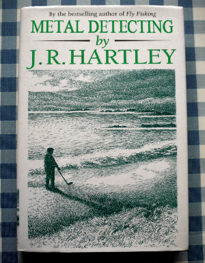Metal Detecting By J R Hartley