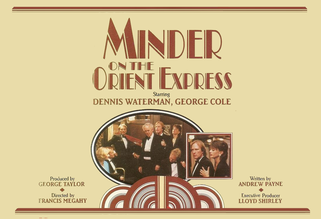 Welcome To Minder on the Orient Express (1985)